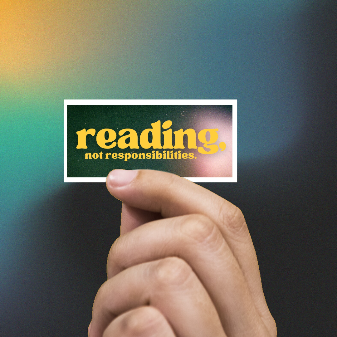 reading, not responsibilities sticker