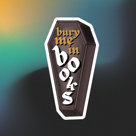 bury me in books sticker